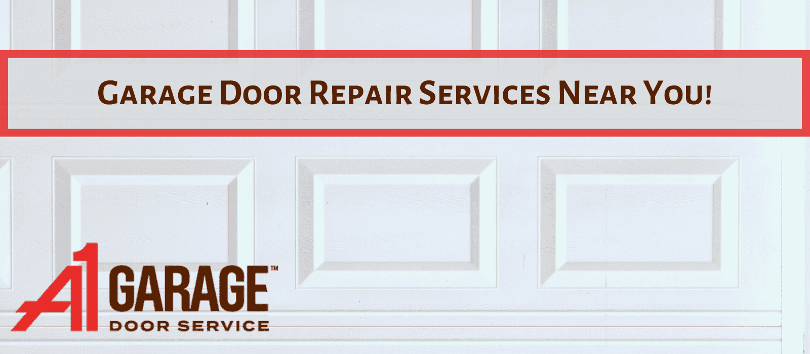 A1 Garage Door Repair Service Near You